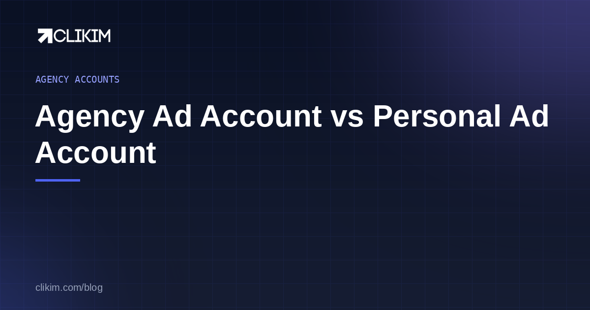 Agency Ad Account vs Personal Ad Account