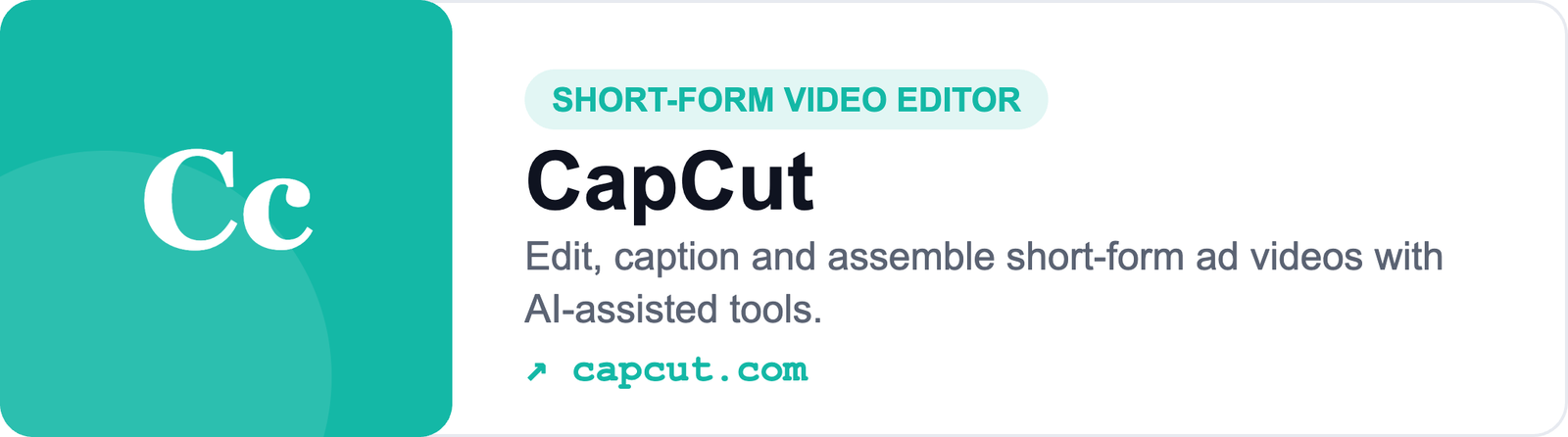 CapCut — short-form video editor with AI captions and editing tools for ad creative (capcut.com)