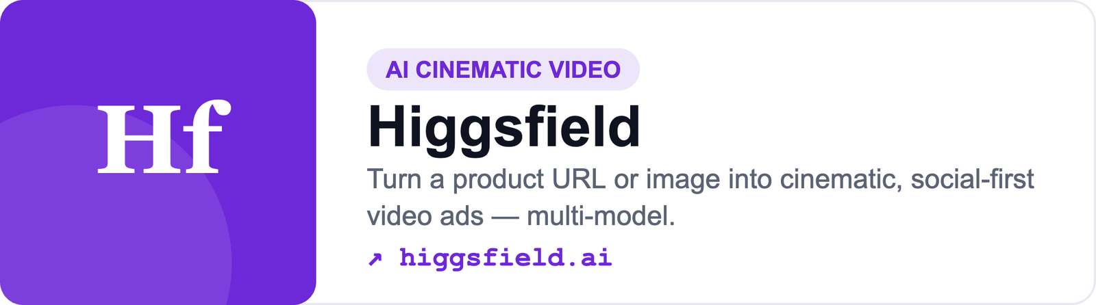 Higgsfield — AI cinematic video generation platform for ad creative (higgsfield.ai)