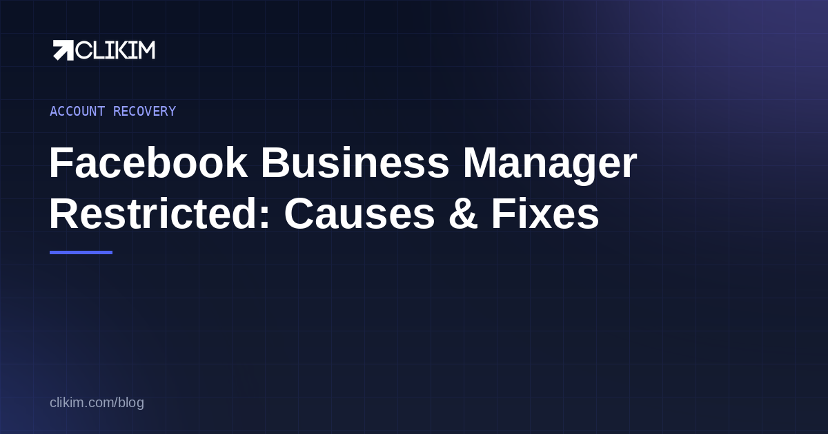 Facebook Business Manager Restricted: Causes & Fixes