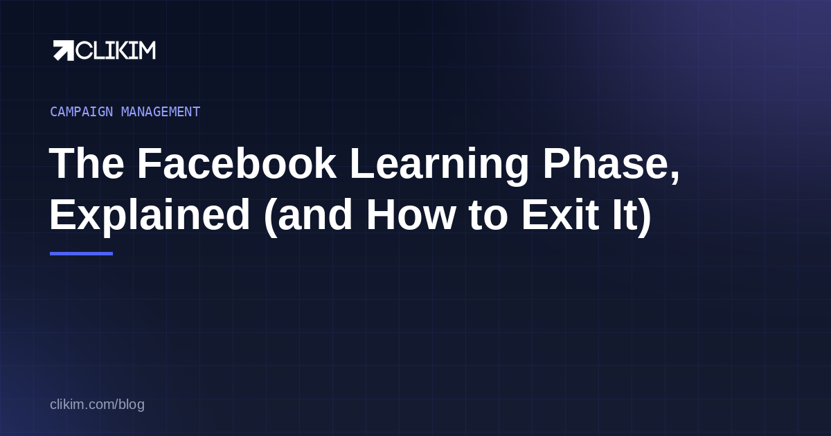 The Facebook Learning Phase, Explained (and How to Exit It)