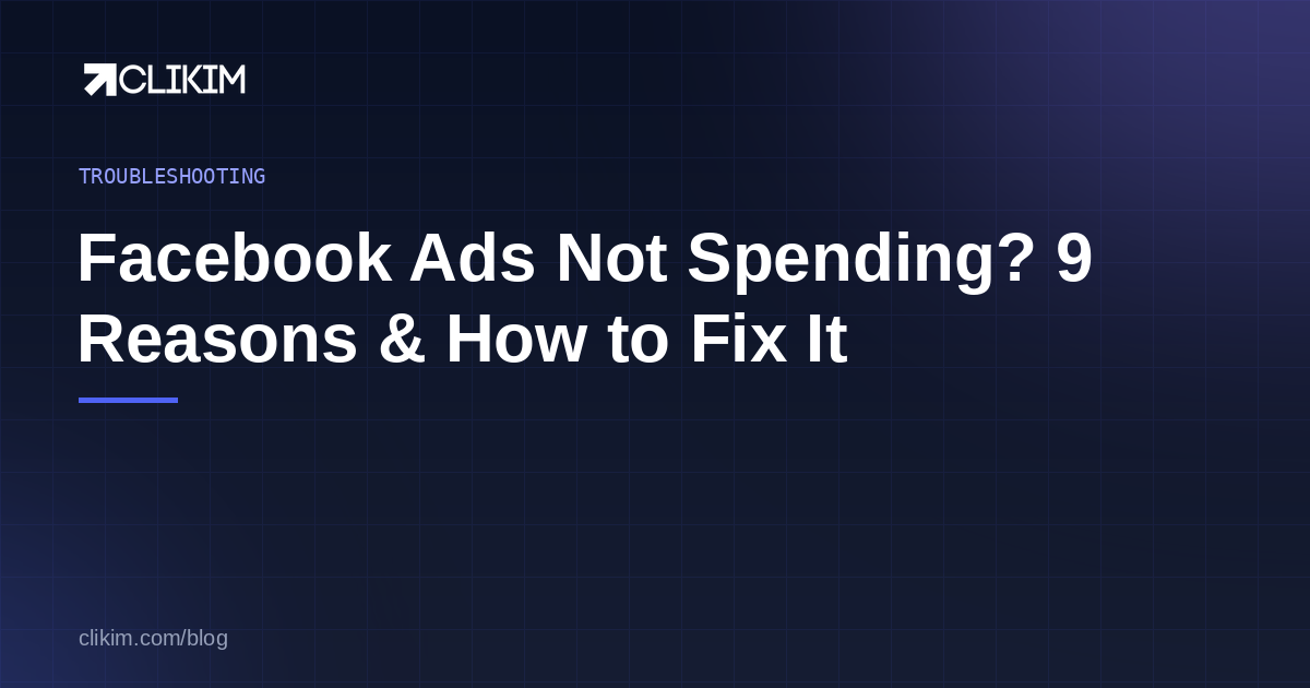 Facebook ads not spending — a delivery troubleshooting guide for Ads Manager