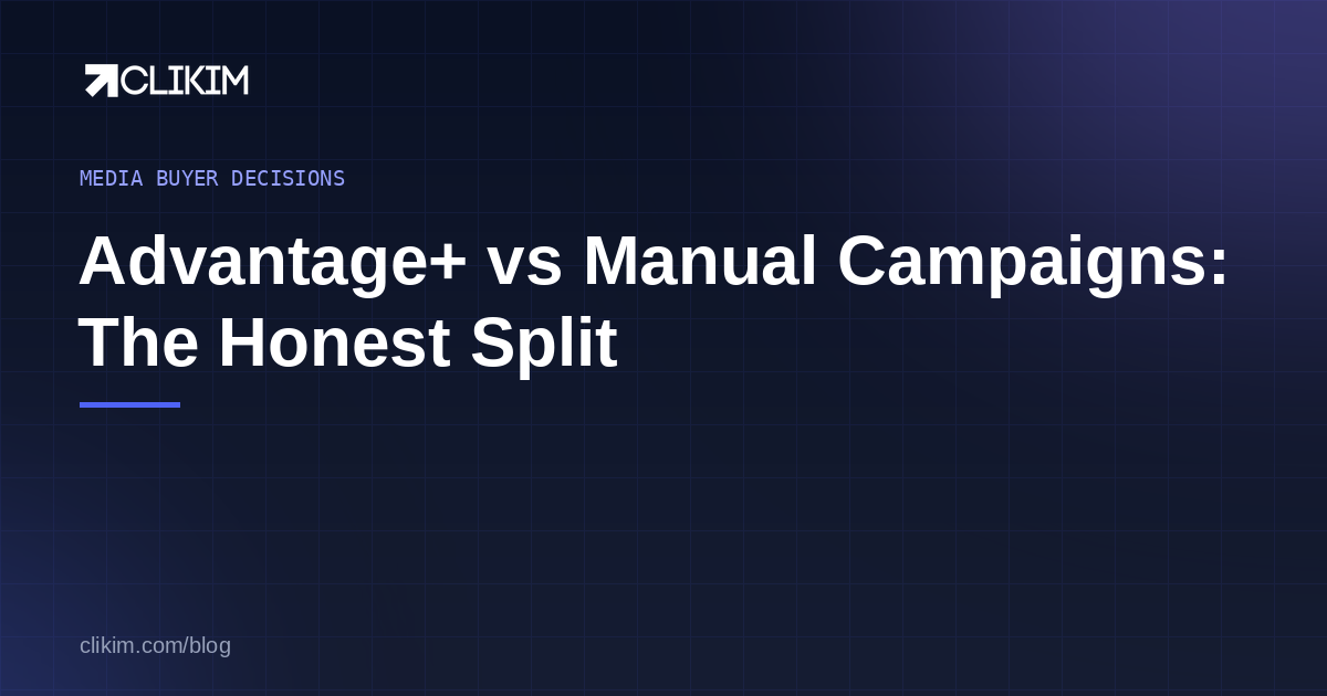 Advantage+ vs manual Facebook campaigns — the honest split