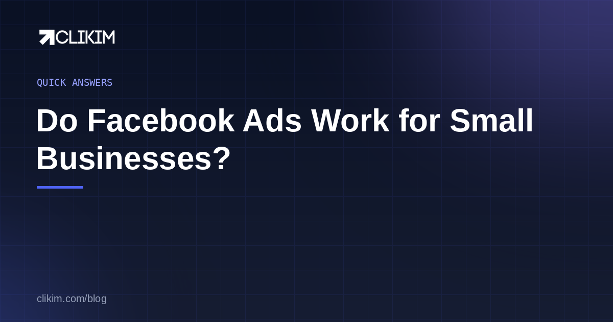Do Facebook Ads Work for Small Businesses? (Honest Answer)
