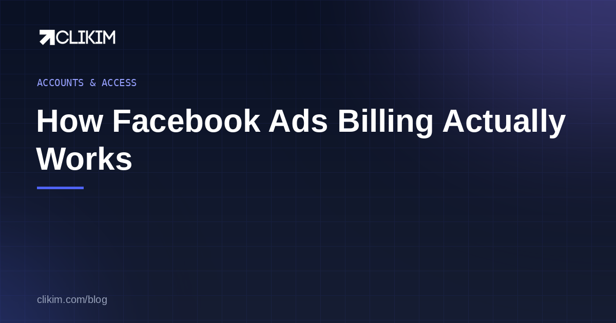 How Facebook Ads Billing Works: Thresholds, Charges & Failed Payments