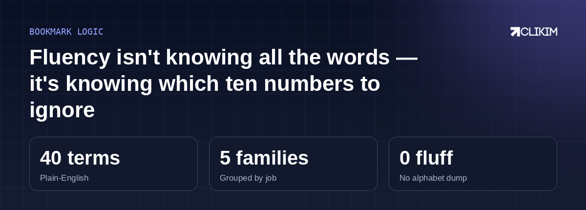 Forty terms, five families, one hub — bookmark it and read the deep dives as you need them.