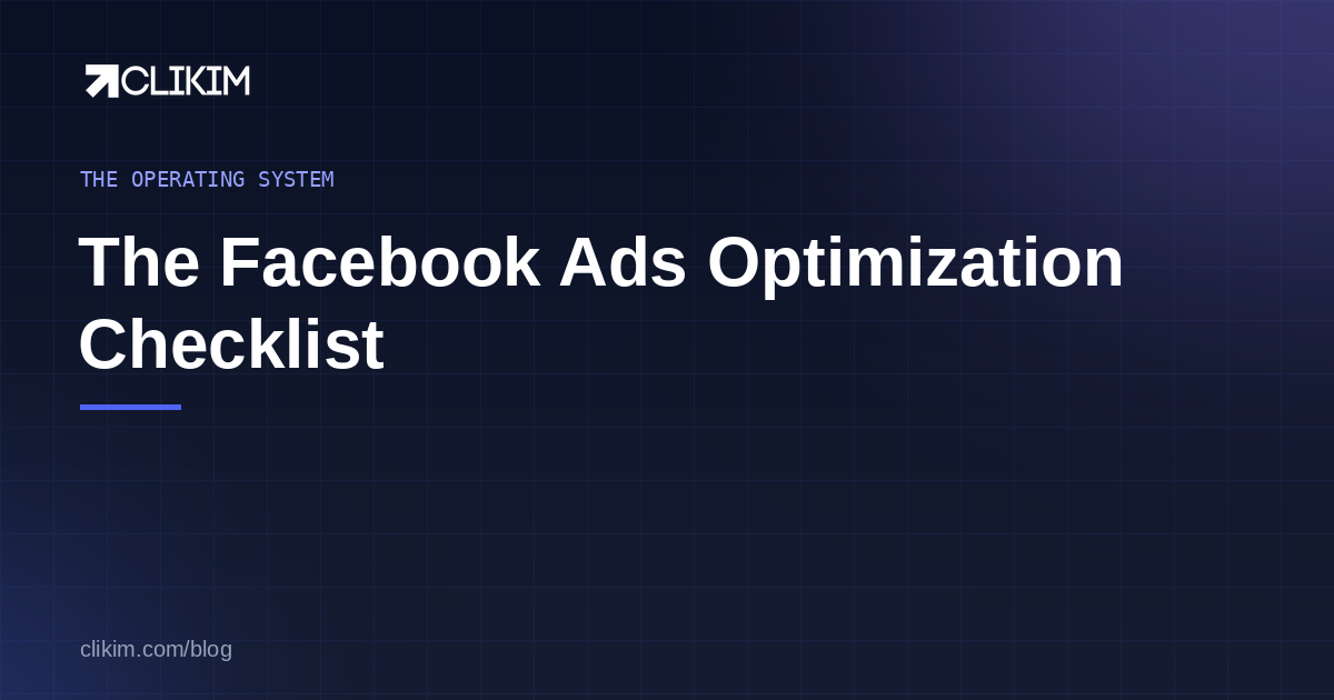 Facebook ads optimization checklist — daily, weekly, monthly cadence