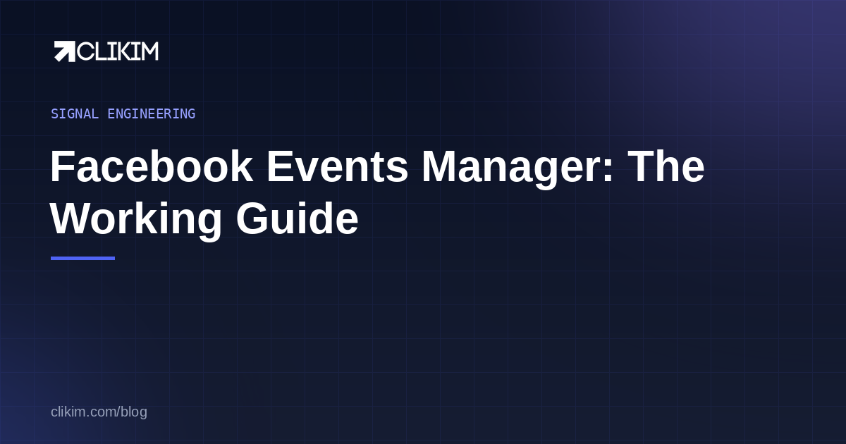 Facebook Events Manager working guide — setup checks and weekly audit
