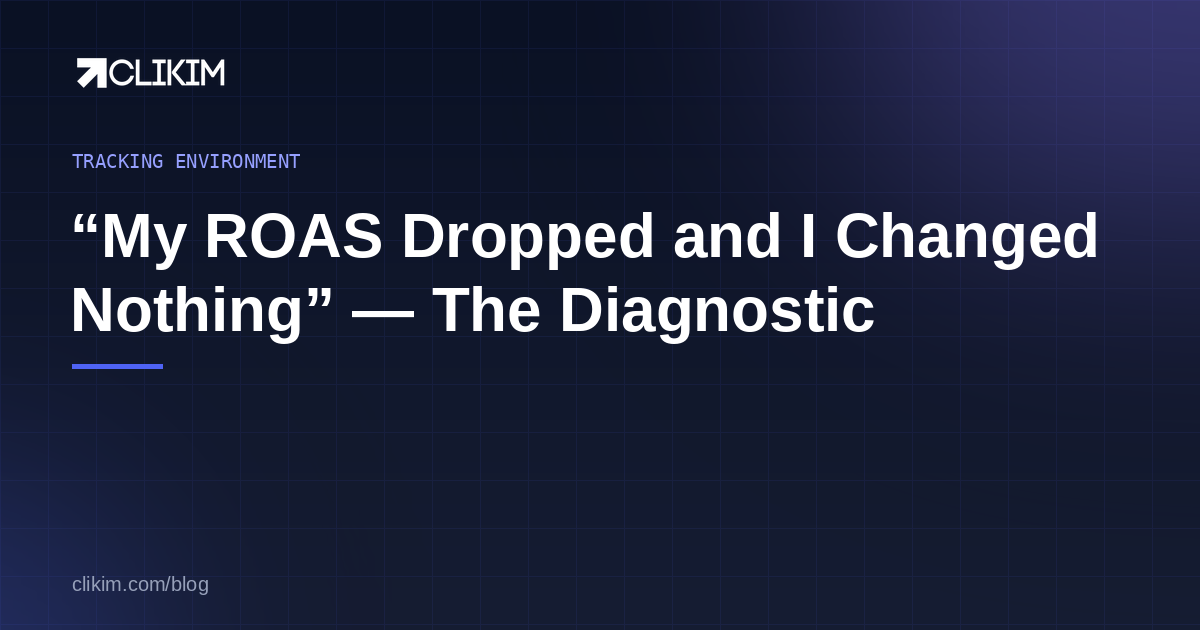 “My Facebook ROAS Dropped and I Changed Nothing”: The 2025-26 Diagnostic
