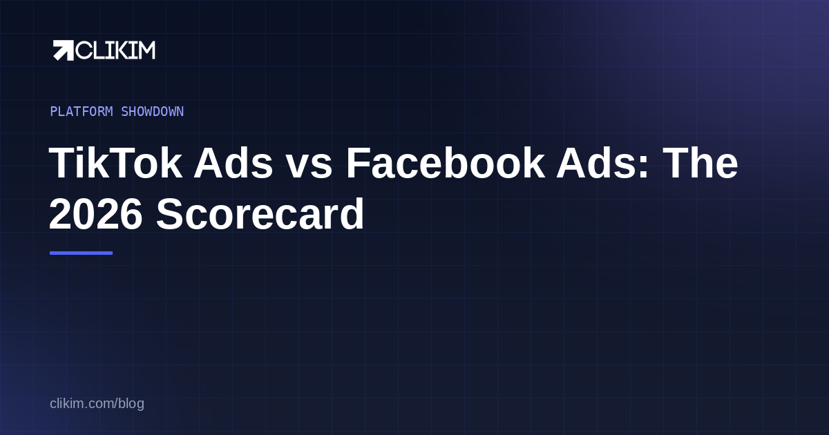 TikTok ads vs Facebook ads 2026 scorecard comparison