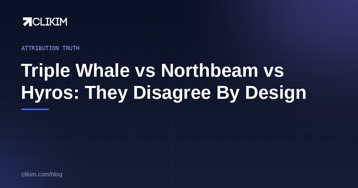 Triple Whale vs Northbeam vs Hyros for Meta Ads