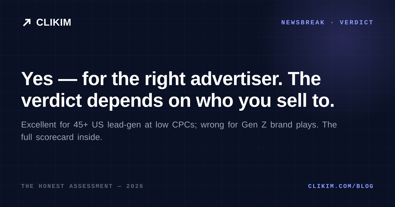 Is NewsBreak Good for Advertising? The 2026 Verdict