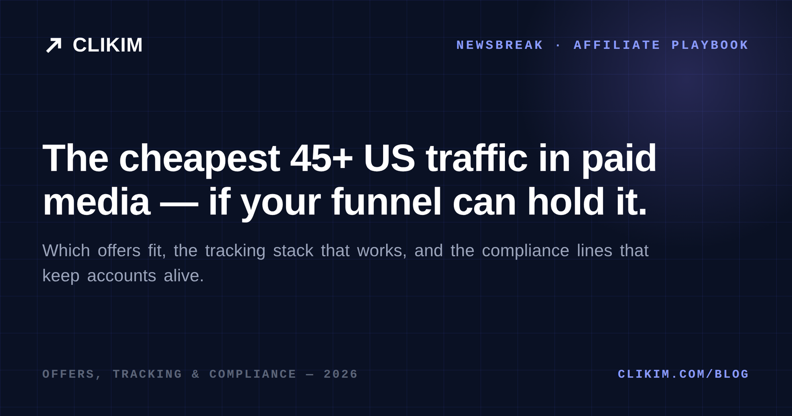 NewsBreak for Affiliate & Lead-Gen Offers: The Honest Playbook (2026)