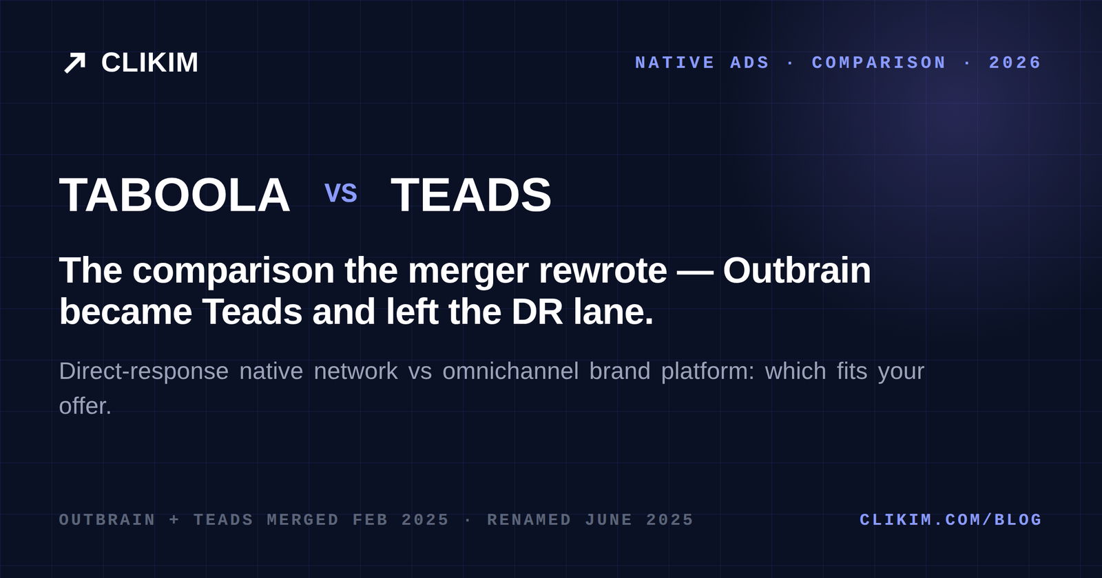 Taboola vs Outbrain in 2026 — The Comparison the Merger Rewrote